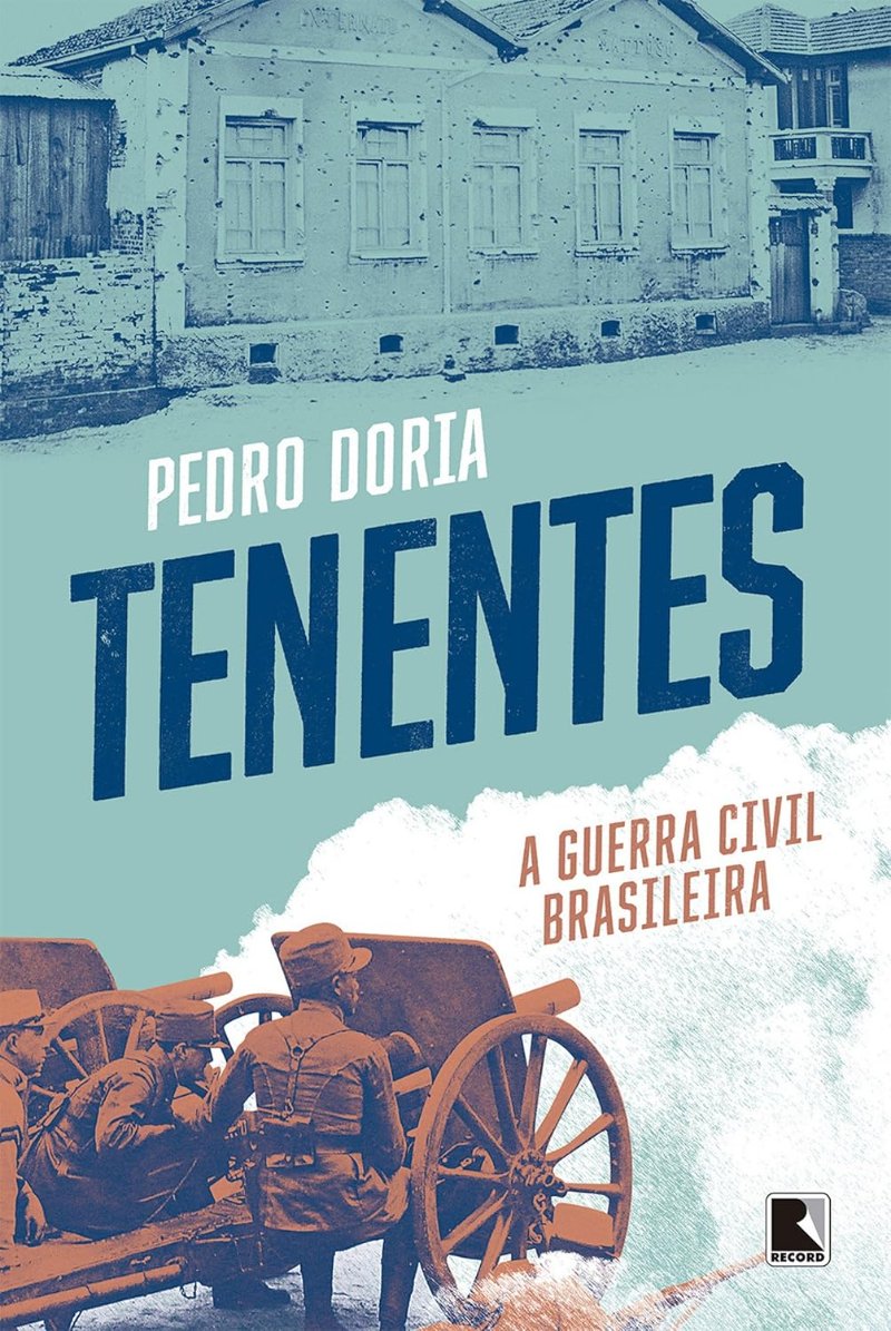 Capa · Tenentes — A guerra civil brasileira